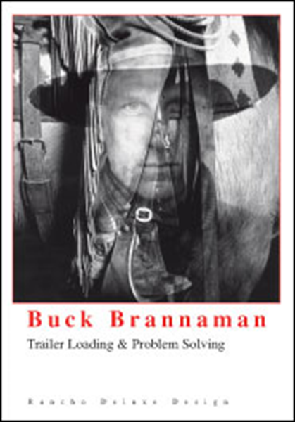 Buck Brannaman – Trailer Loading & Problem Solving DVD